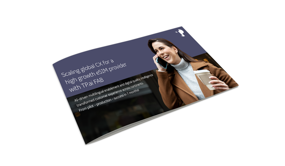 Scaling global CX for a high growth eSIM provider with TP.ai FAB.