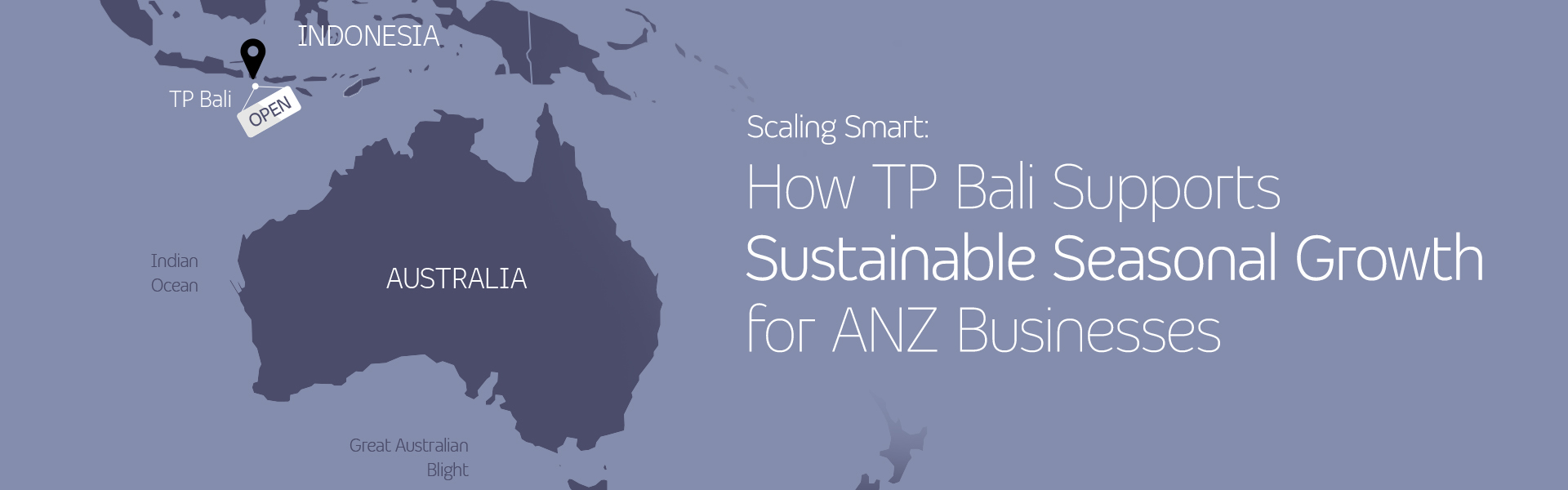 Map showing TP Bali in Indonesia supporting sustainable growth for Australia and New Zealand businesses.
